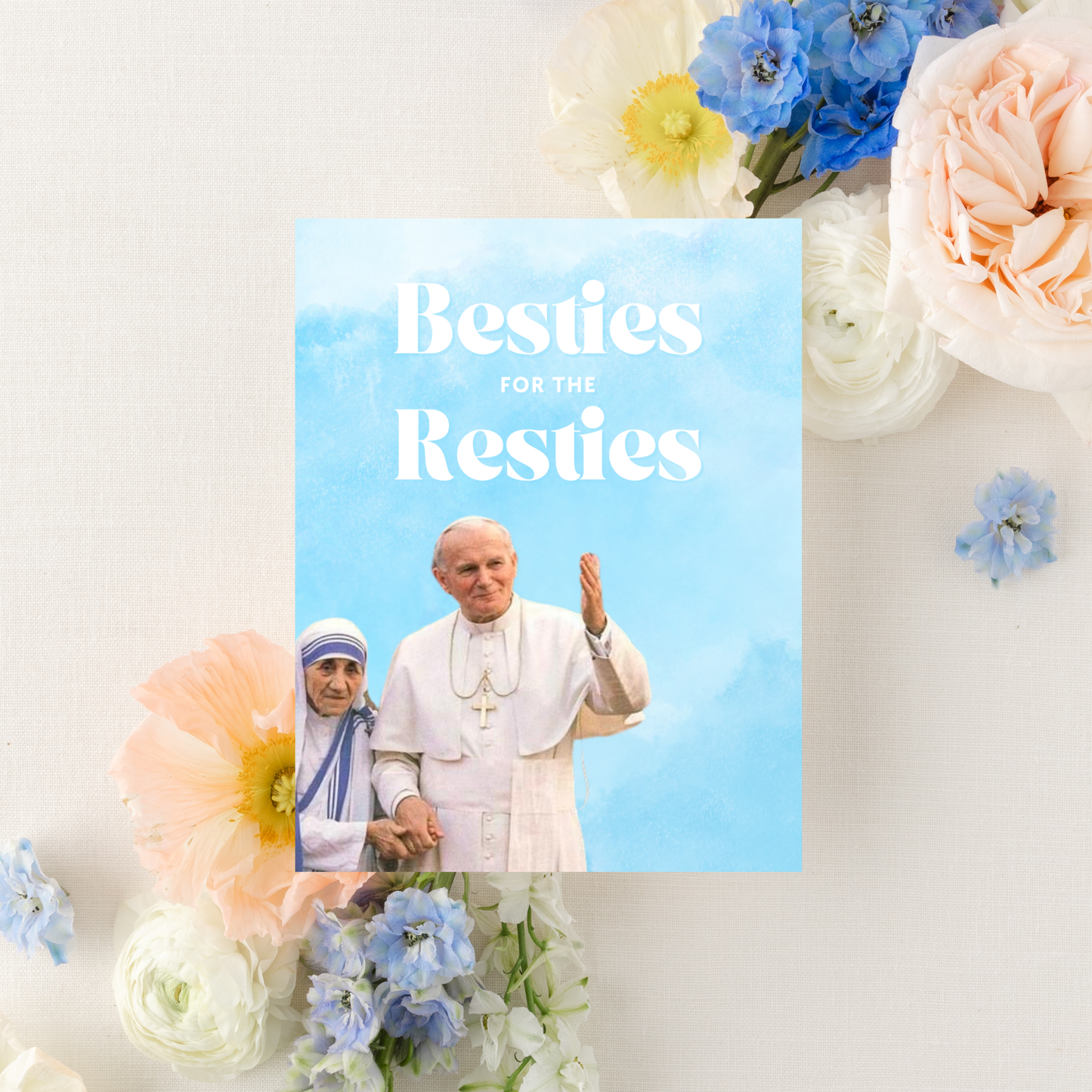 Catholic Valentine's Day Greeting Card, Besties for the Resties, St. John Paul II & St. Mother Teresa